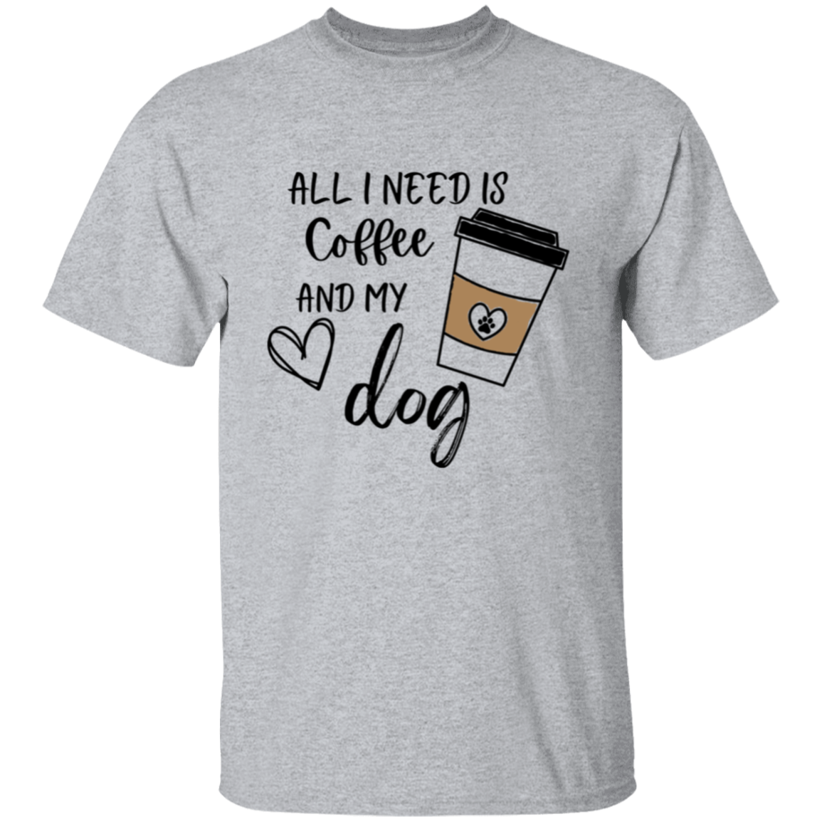 All I need is Coffee and My Dog Adult T-shirt Men/Women