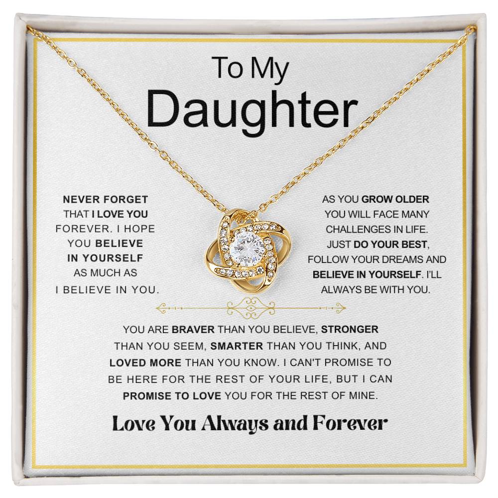 Daughter Braver Love Knot Always and Forever