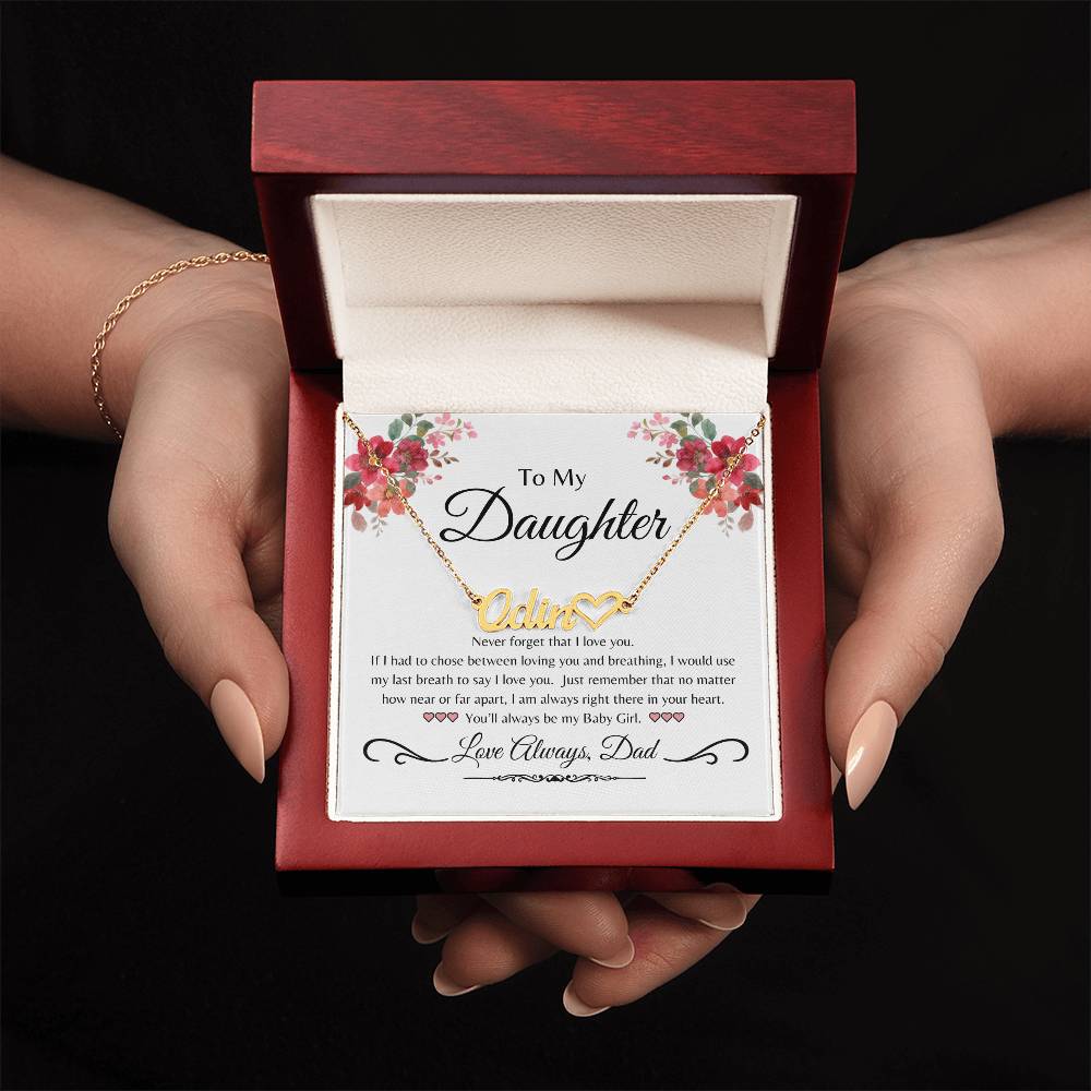 To My Daughter from Dad | Never Forget | Name with Heart