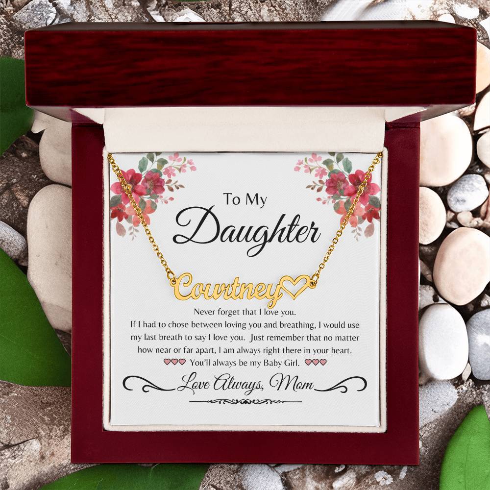 To My Daughter from Mom- Personalized Name with Heart
