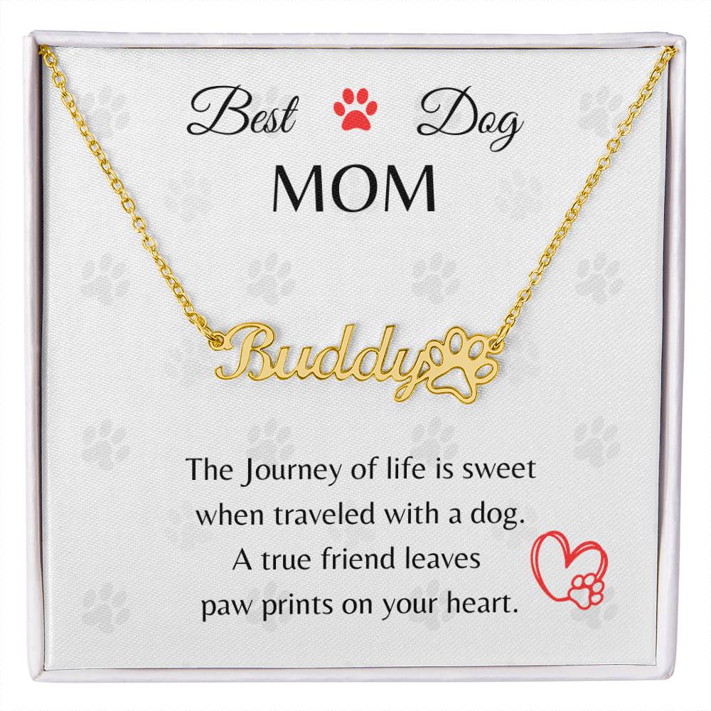 Best Dog Mom - Paw Personalized Name Necklace