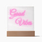 GOOD VIBES ACRYLIC