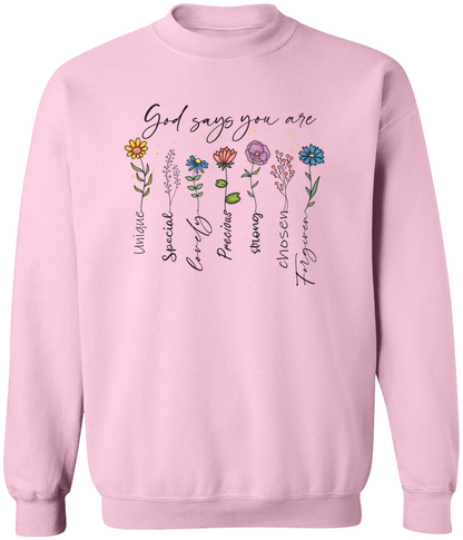 God Says You Are- Tee/Sweatshirt Adult