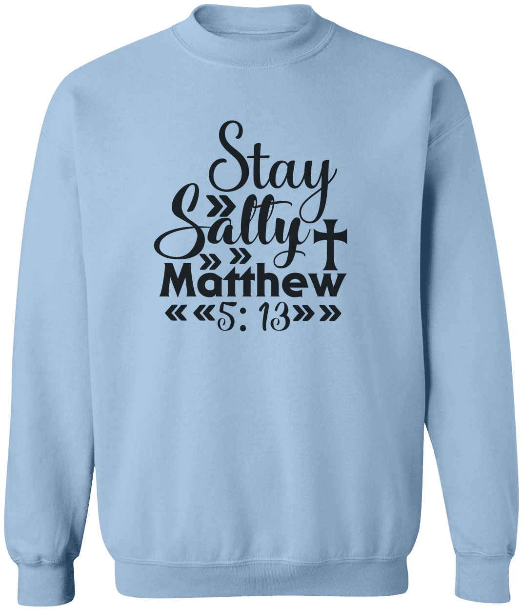 Stay Salty Sweatshirt/Tee Adult