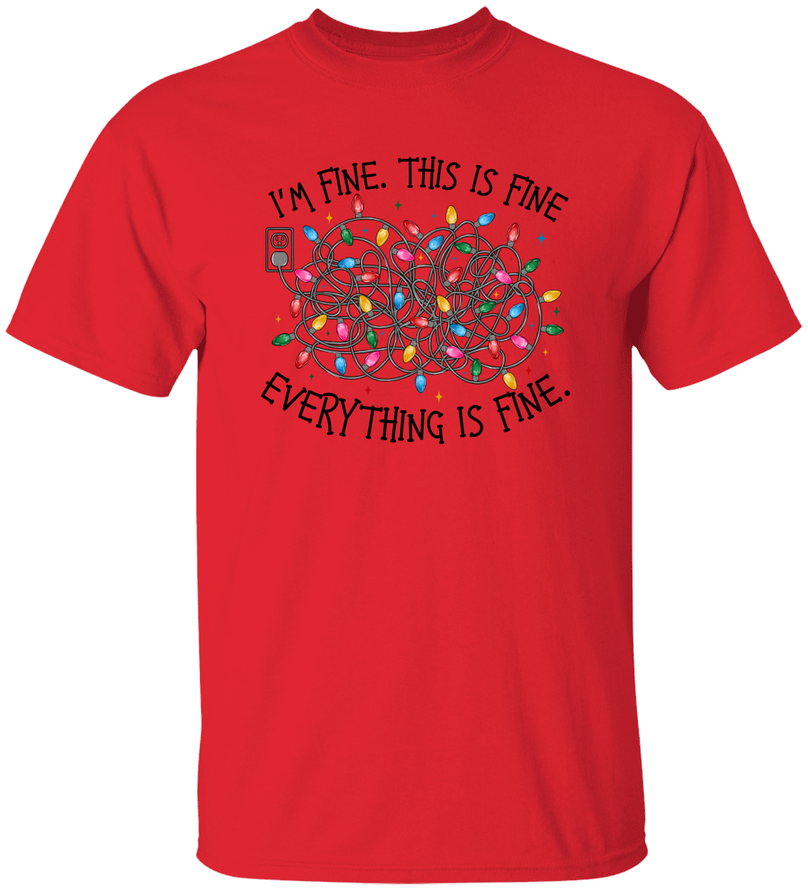 Everything is Fine Sweatshirt/T-Shirt Adult