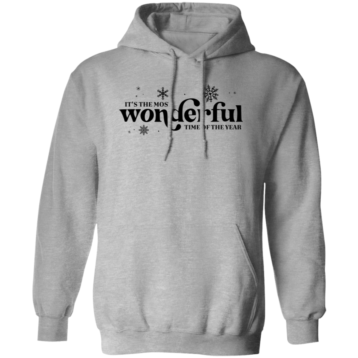 Its the Most Wonderful Times of the Year- Pullover Hoodie