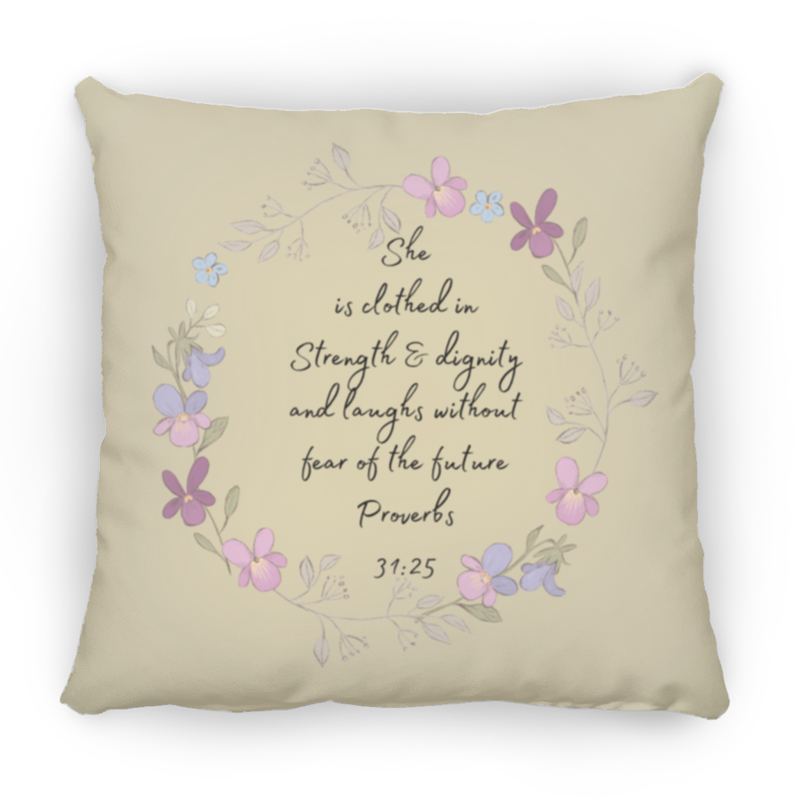 Proverbs 31:25 - Medium Square Pillow