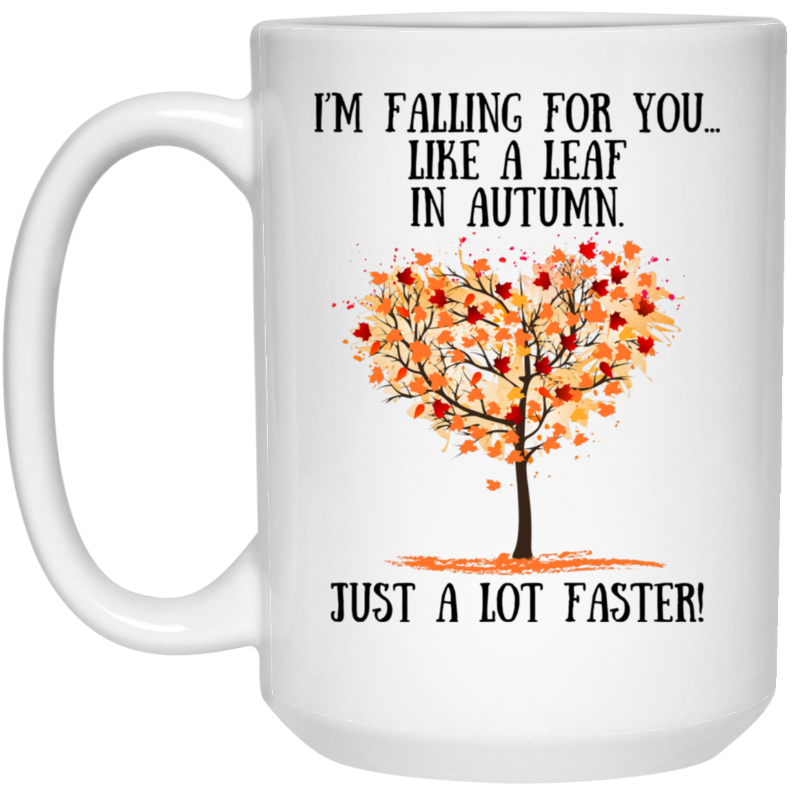 Falling for you Mug Single Side