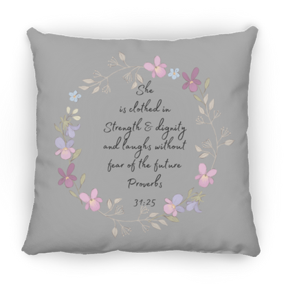 Proverbs 31:25 - Medium Square Pillow