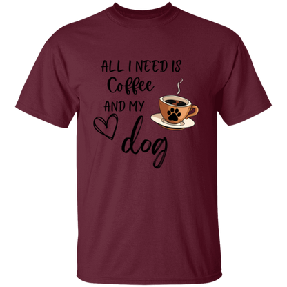 All I Need is Coffee and My Dog Adult T-shirt Men/Women