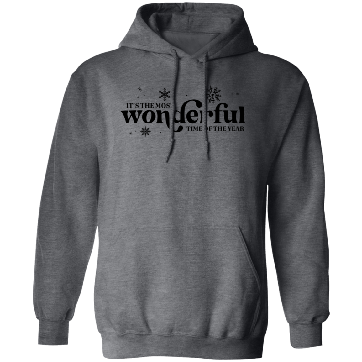 Its the Most Wonderful Times of the Year- Pullover Hoodie