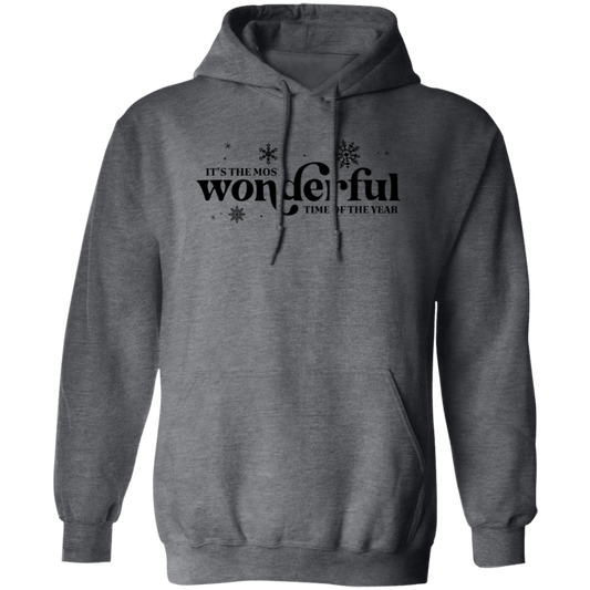 Its the Most Wonderful Times of the Year- Pullover Hoodie