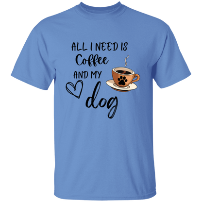 All I Need is Coffee and My Dog Adult T-shirt Men/Women