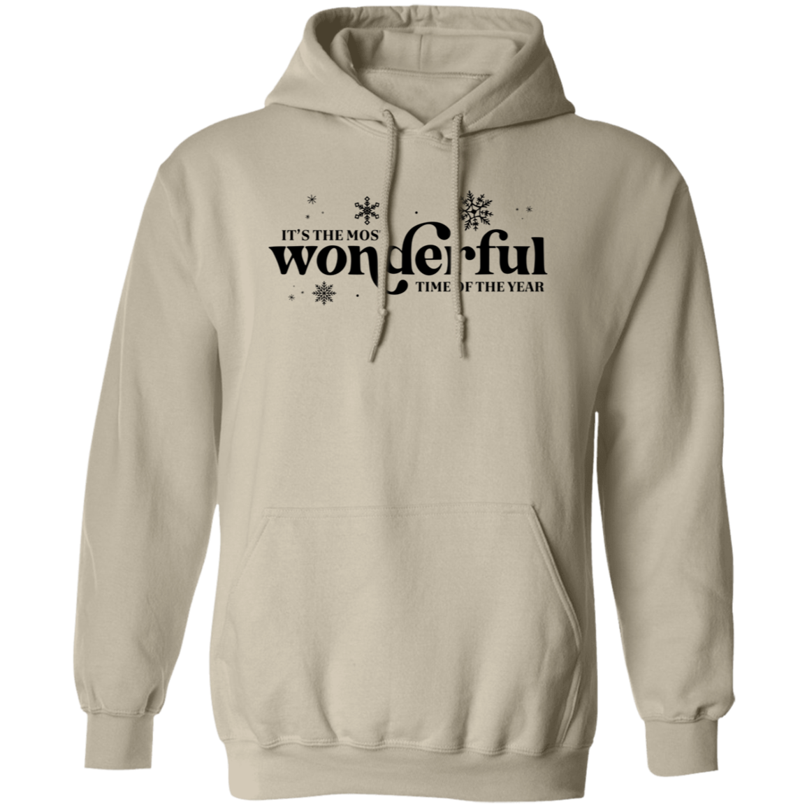 Its the Most Wonderful Times of the Year- Pullover Hoodie