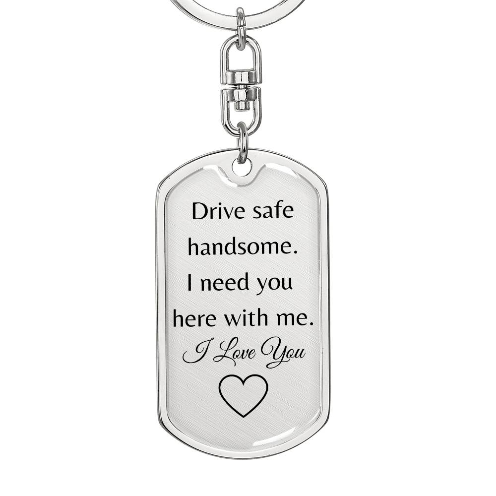 Drive Safe Dog Tag With Swivel Key Ring-Personalized