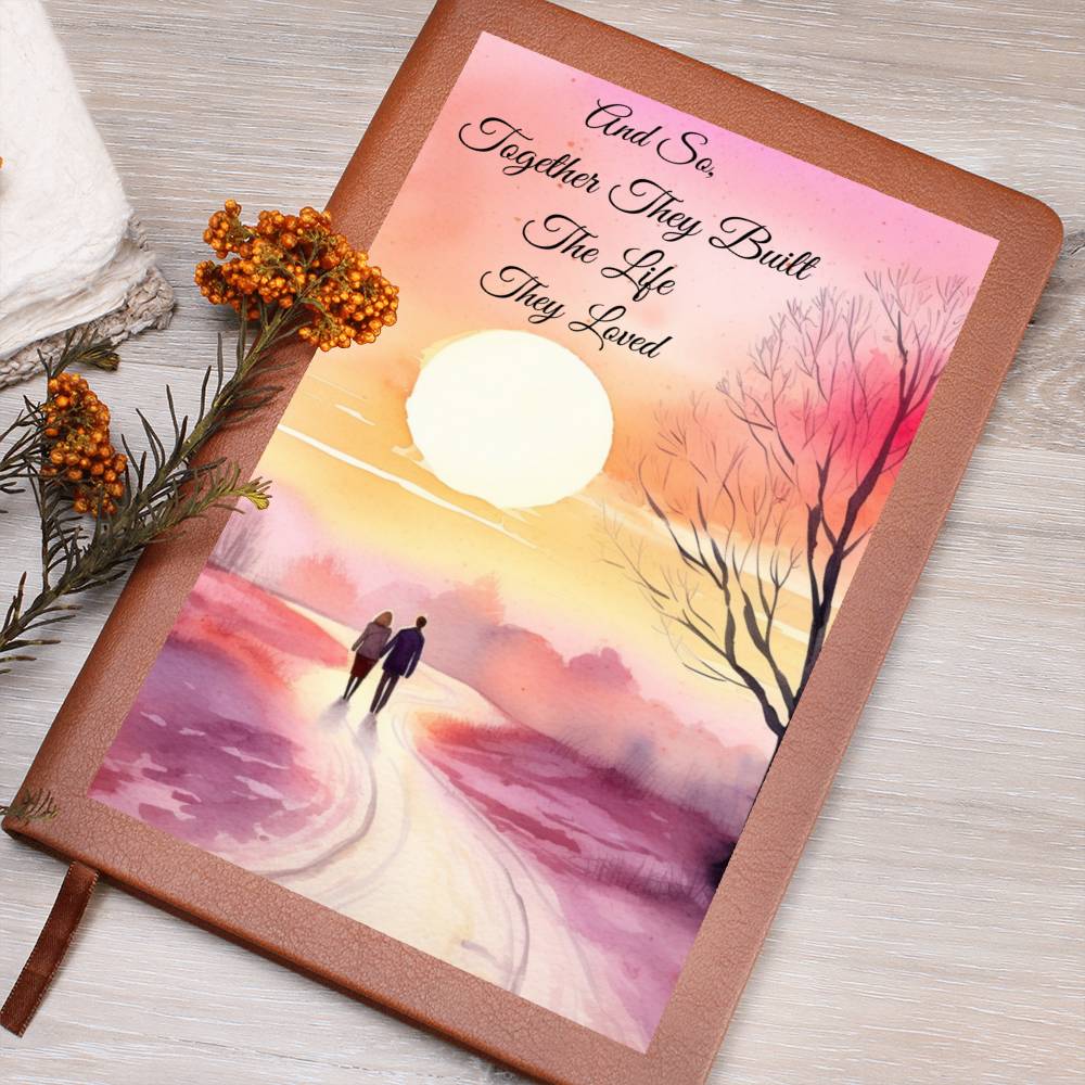 Built a Life They Loved Journal