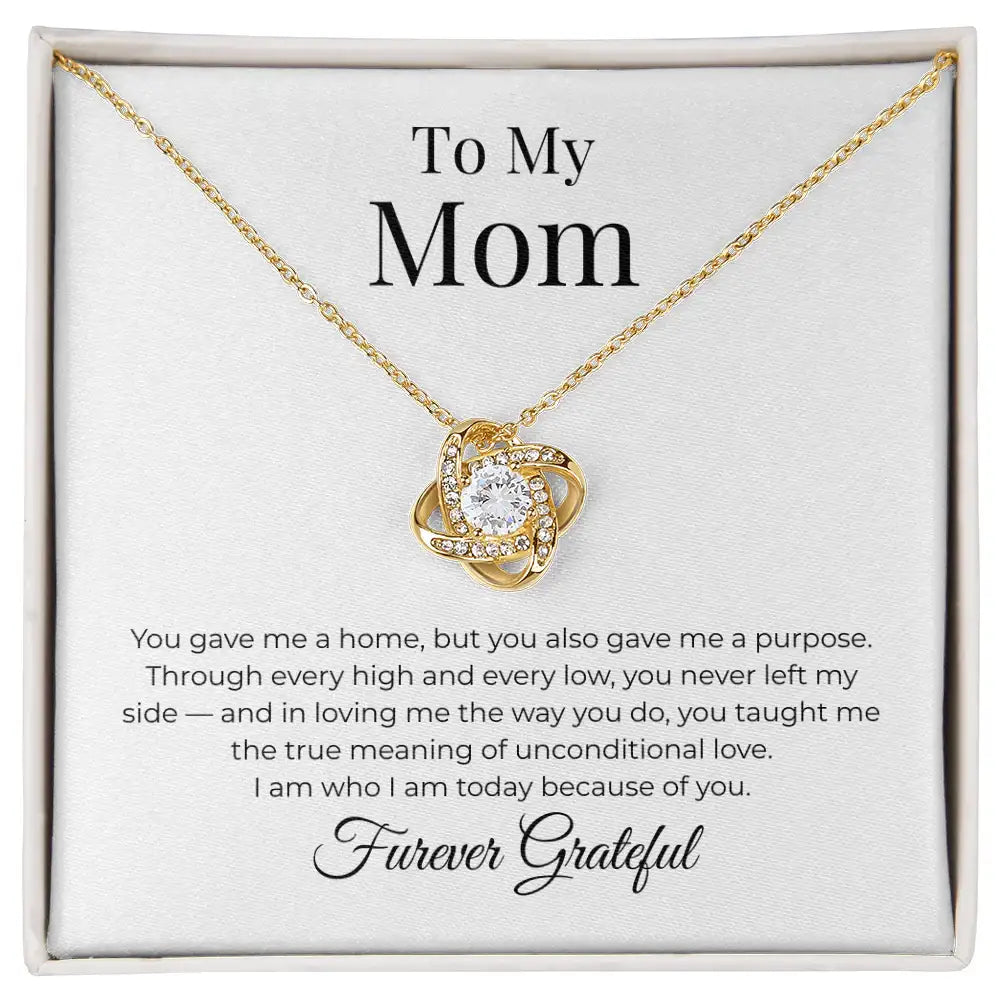 To My Mom Love Knot Necklace You gave me a Home