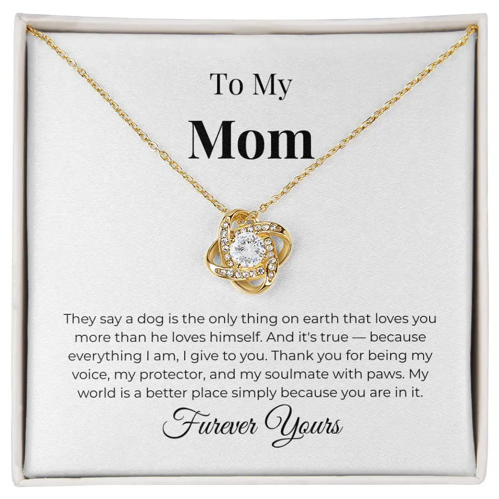 To My Mom Love Knot Necklace A Dog Is