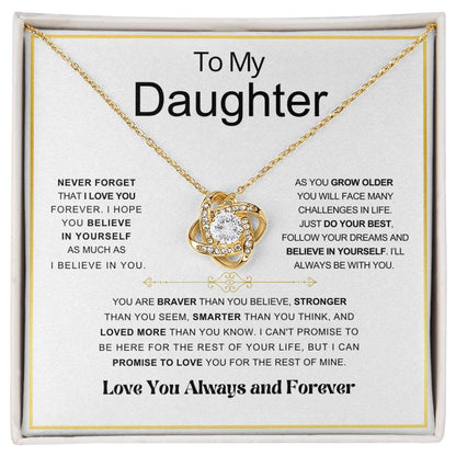 Daughter Braver Love Knot Always and Forever