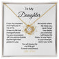 Daughter From Dad Love Knot Greatest Gift