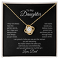 Daughter from Dad Love Knot Necklace- I Will Stand Beside You