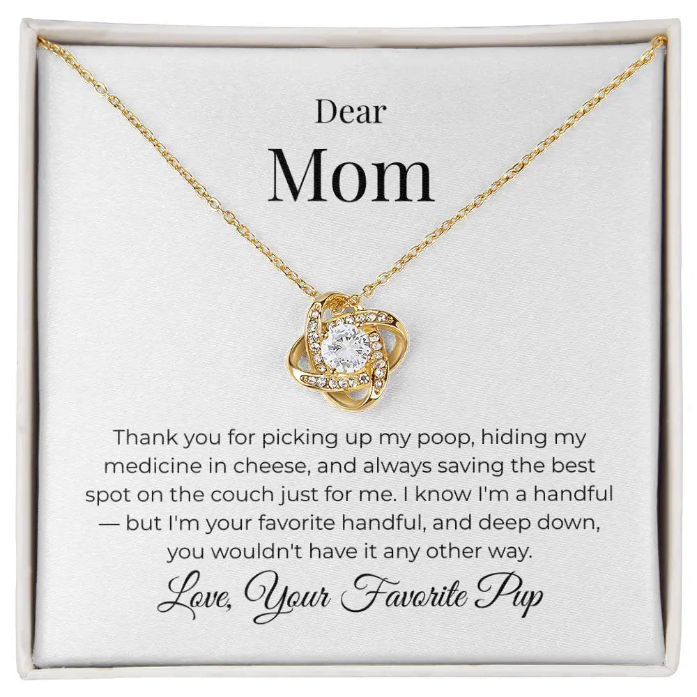 Dear Mom Love Knot Necklace Best Spot on the Couch