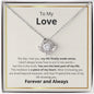 To My Love Love Knot Necklace Best Part Of My Life