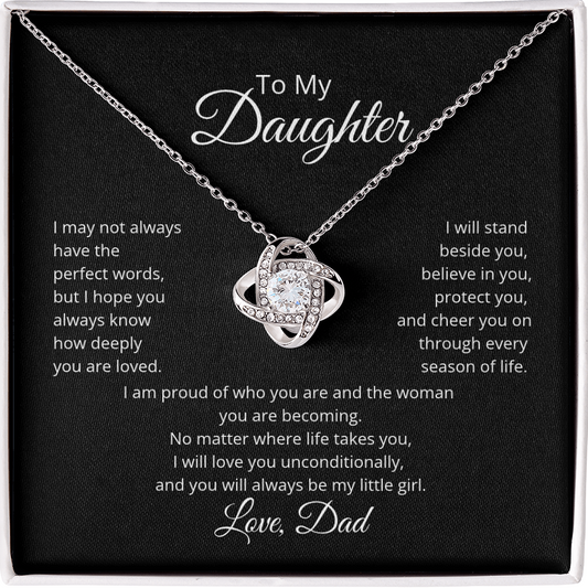 Daughter from Dad Love Knot Necklace- I Will Stand Beside You