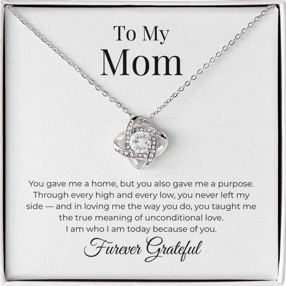 To My Mom Love Knot Necklace You gave me a Home