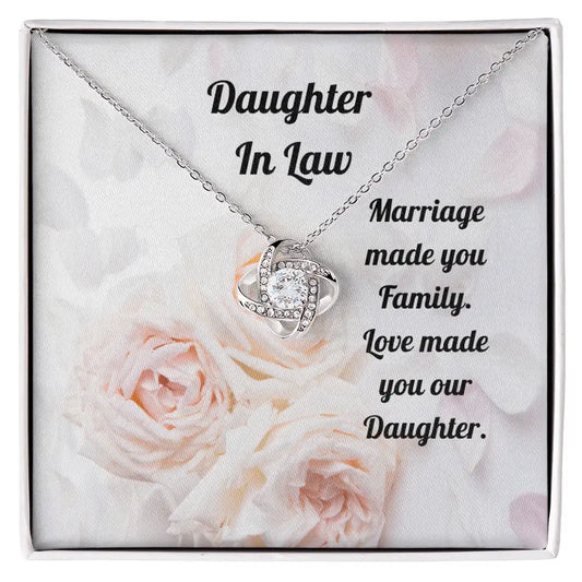 Daughter In Law Love Knot Necklace -Love made you our Daughter