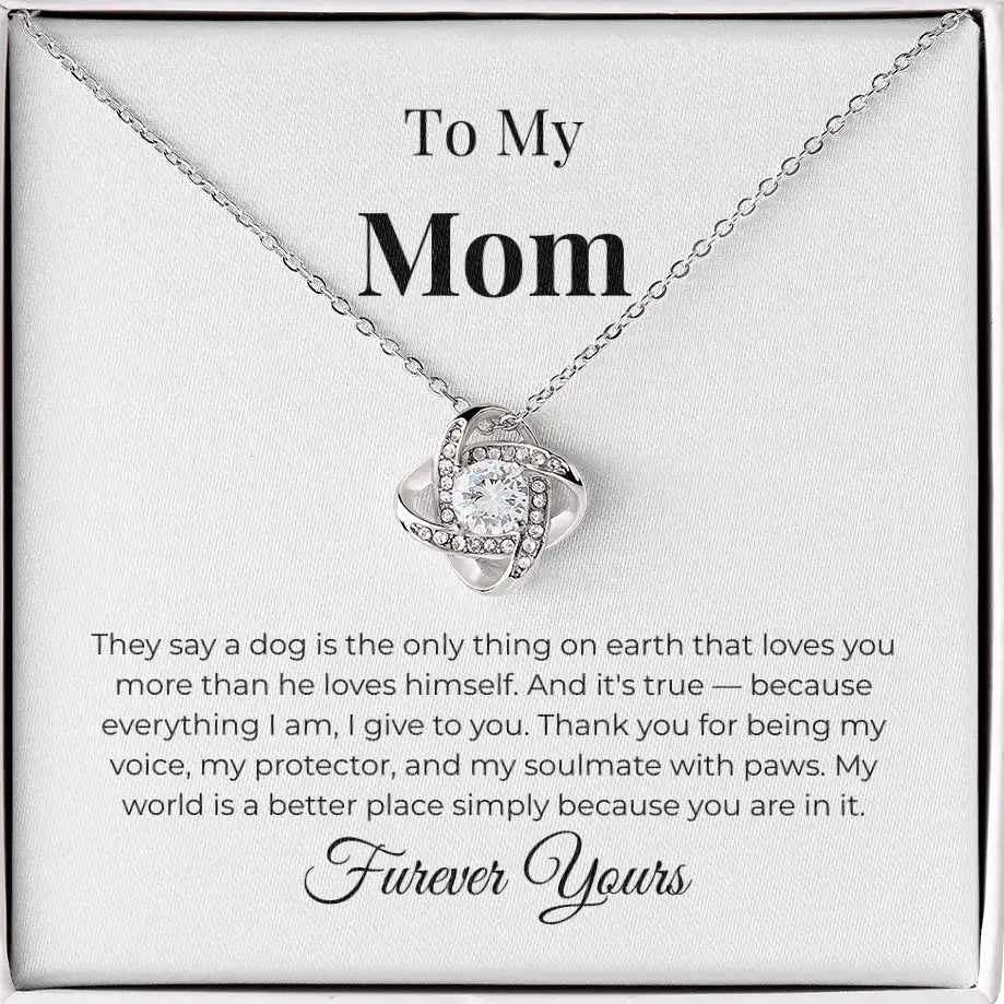 To My Mom Love Knot Necklace A Dog Is