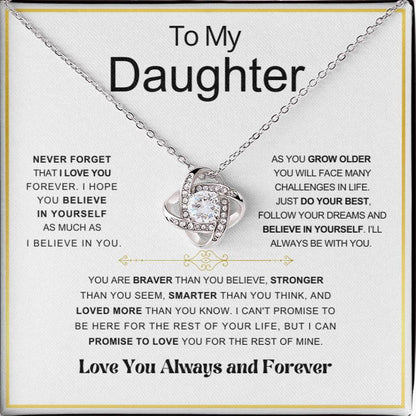 Daughter Braver Love Knot Always and Forever