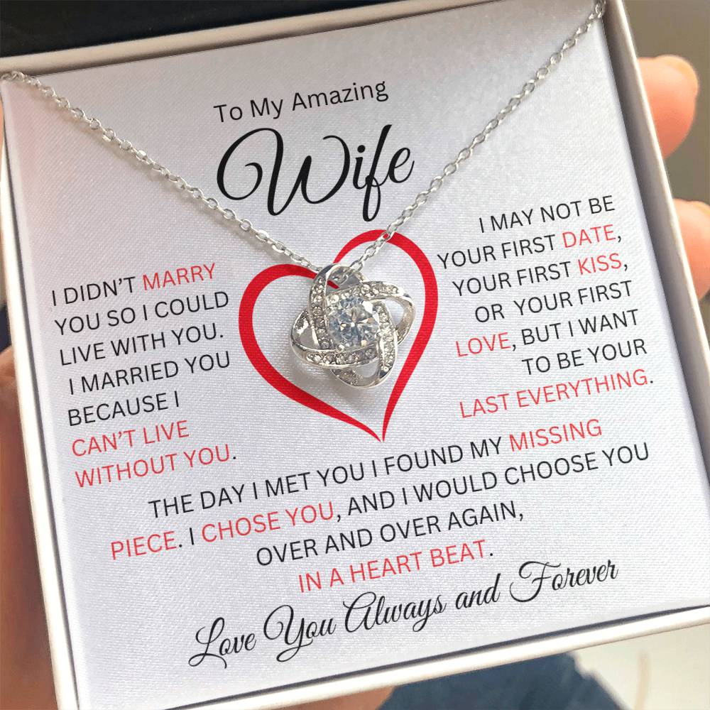 Wife- Can't Live Without You Love Knot