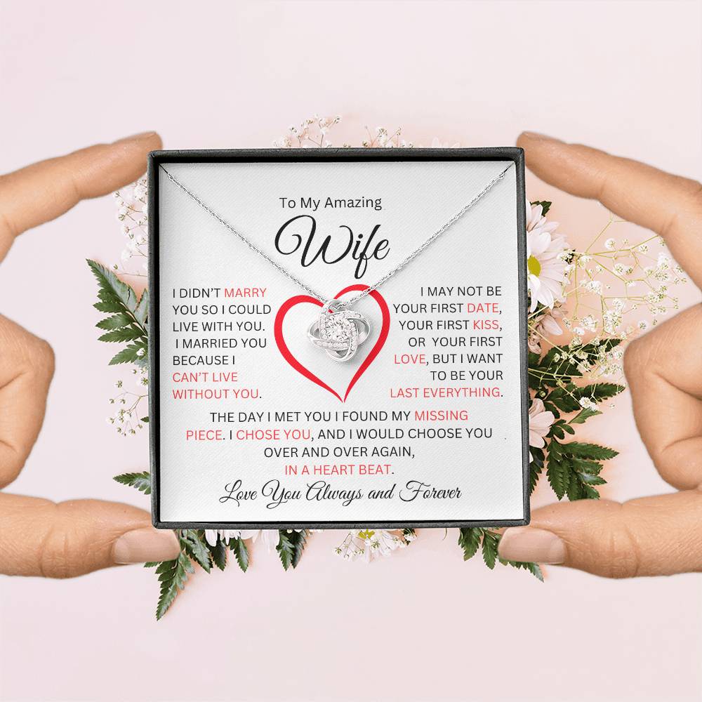 Wife- Can't Live Without You Love Knot