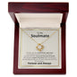 To My Soulmate Love Knot Necklace Best Part Of Me