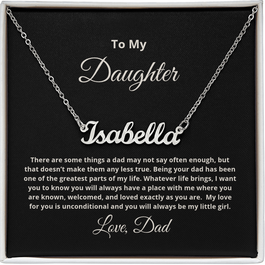 Daughter From Dad Personalized Name Necklace- Exactly As You Are