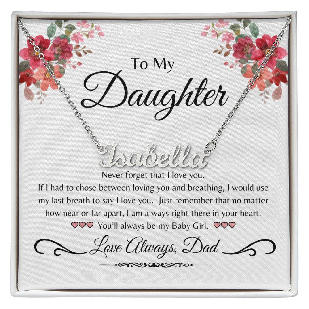 To My Daughter- Breathe Personalized Name Necklace