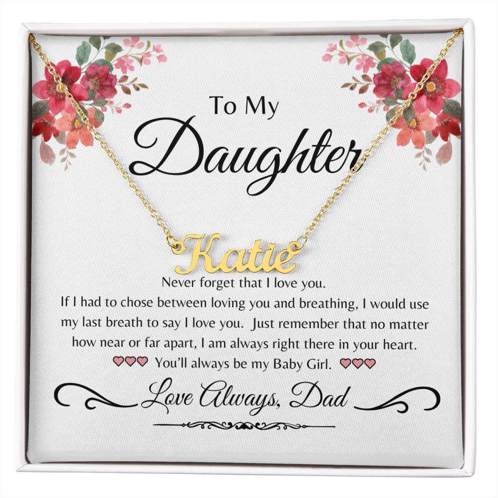 To My Daughter- Breathe Personalized Name Necklace