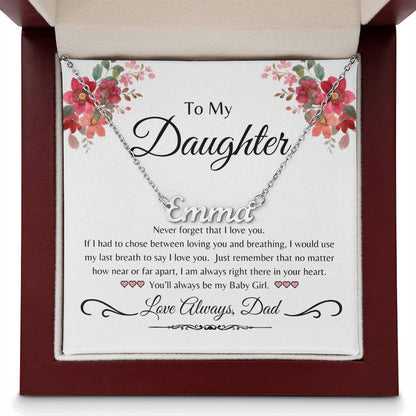 To My Daughter- Breathe Personalized Name Necklace