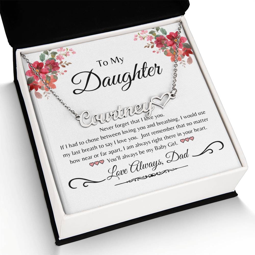 To My Daughter from Dad | Never Forget | Name with Heart