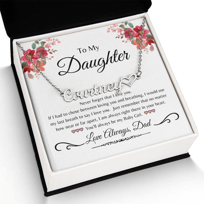 To My Daughter from Dad | Never Forget | Name with Heart
