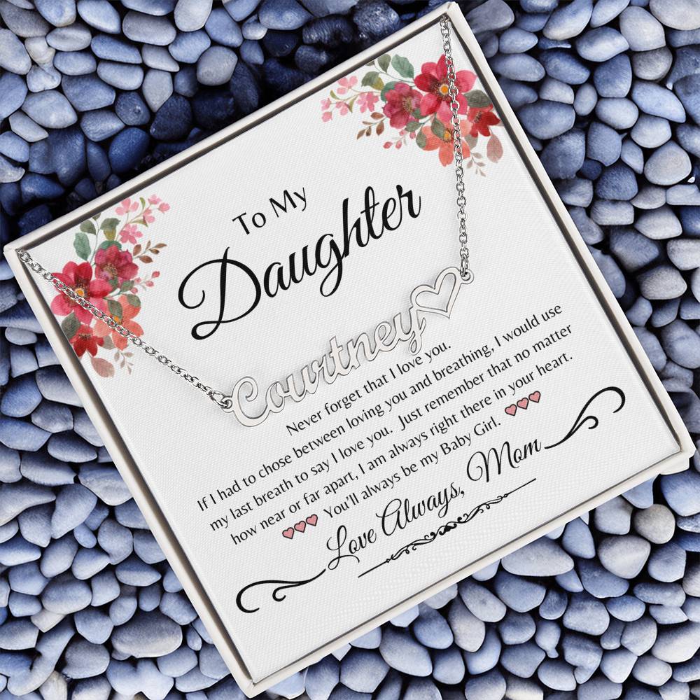 To My Daughter from Mom- Personalized Name with Heart