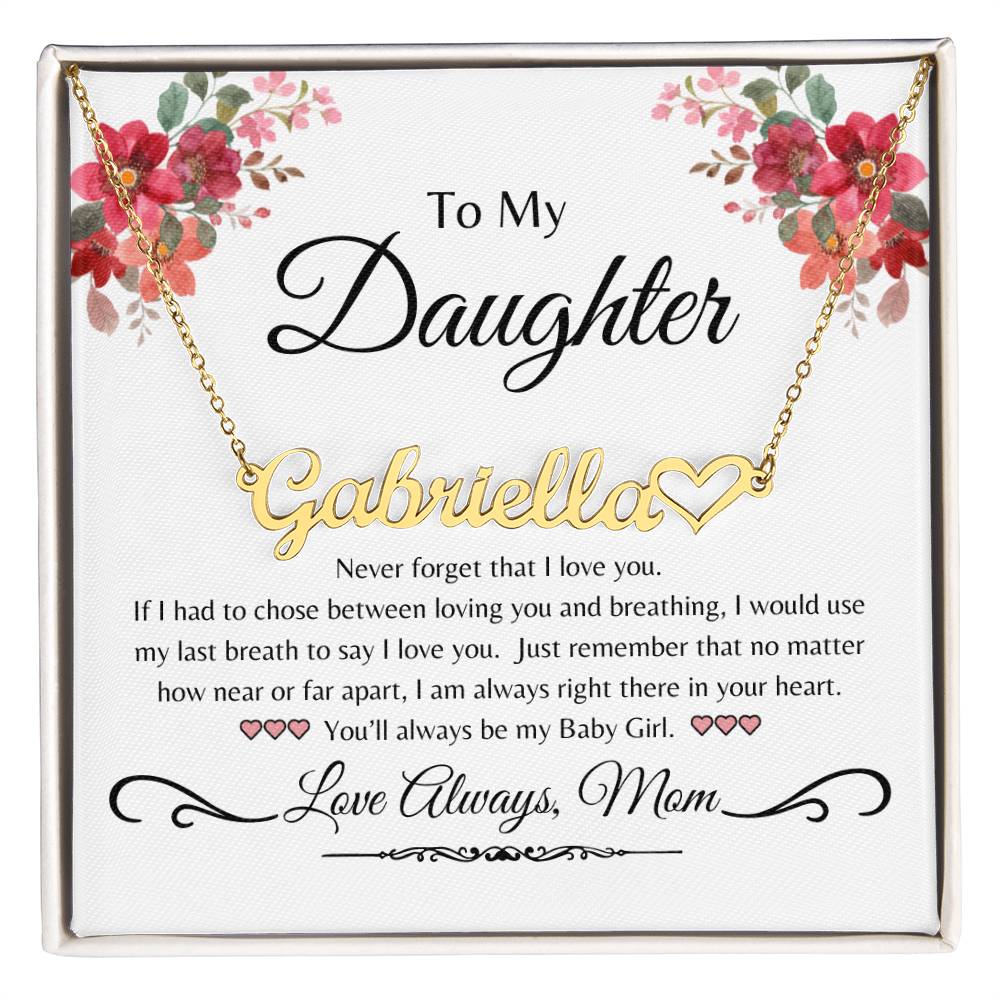 To My Daughter from Mom- Personalized Name with Heart