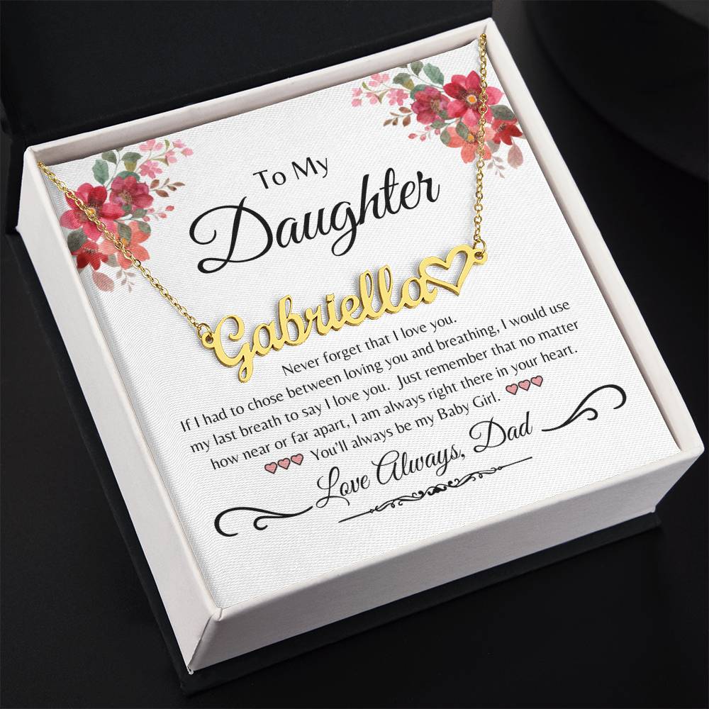 To My Daughter from Dad | Never Forget | Name with Heart