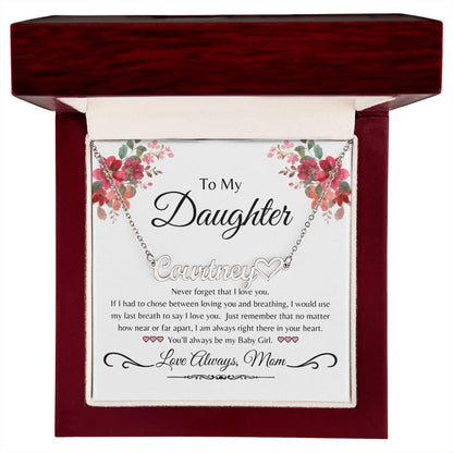 To My Daughter from Mom- Personalized Name with Heart