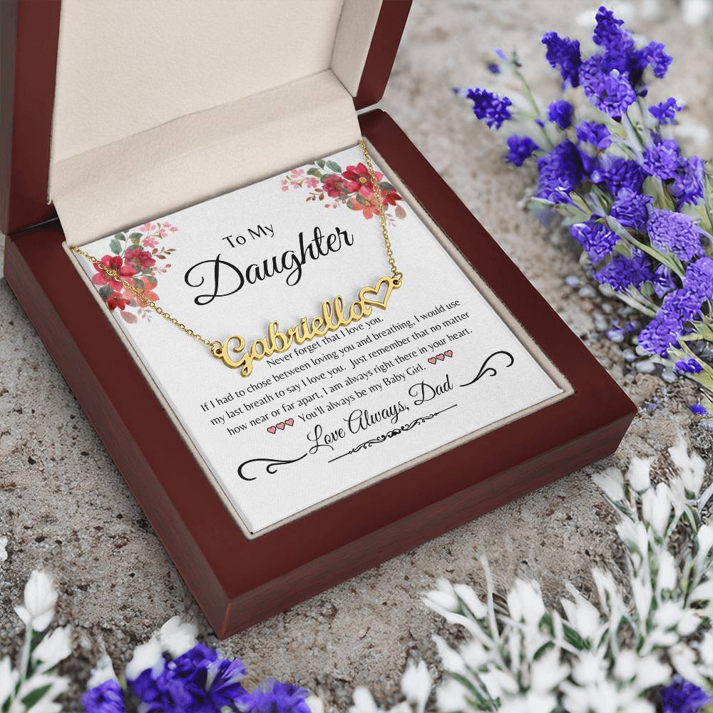 To My Daughter from Dad | Never Forget | Name with Heart