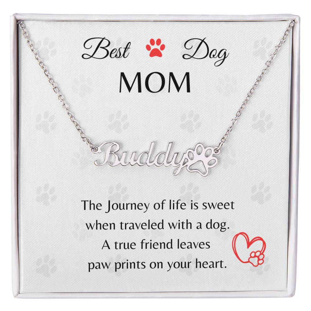 Best Dog Mom - Paw Personalized Name Necklace