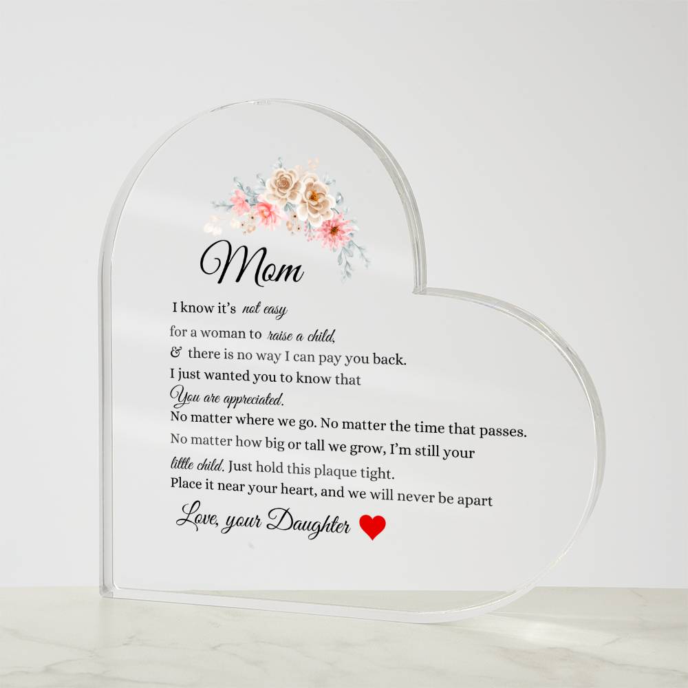 Mom from Daughter- Acrylic Heart