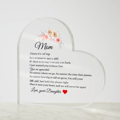 Mom from Daughter- Acrylic Heart