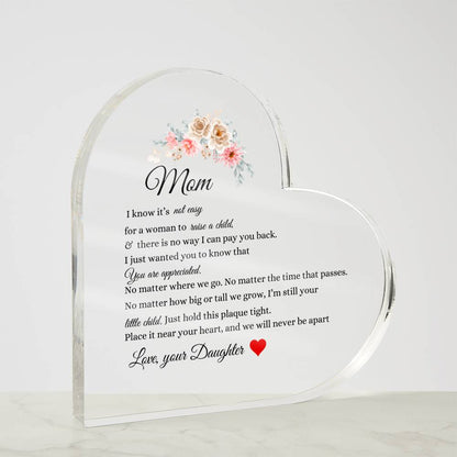 Mom from Daughter- Acrylic Heart